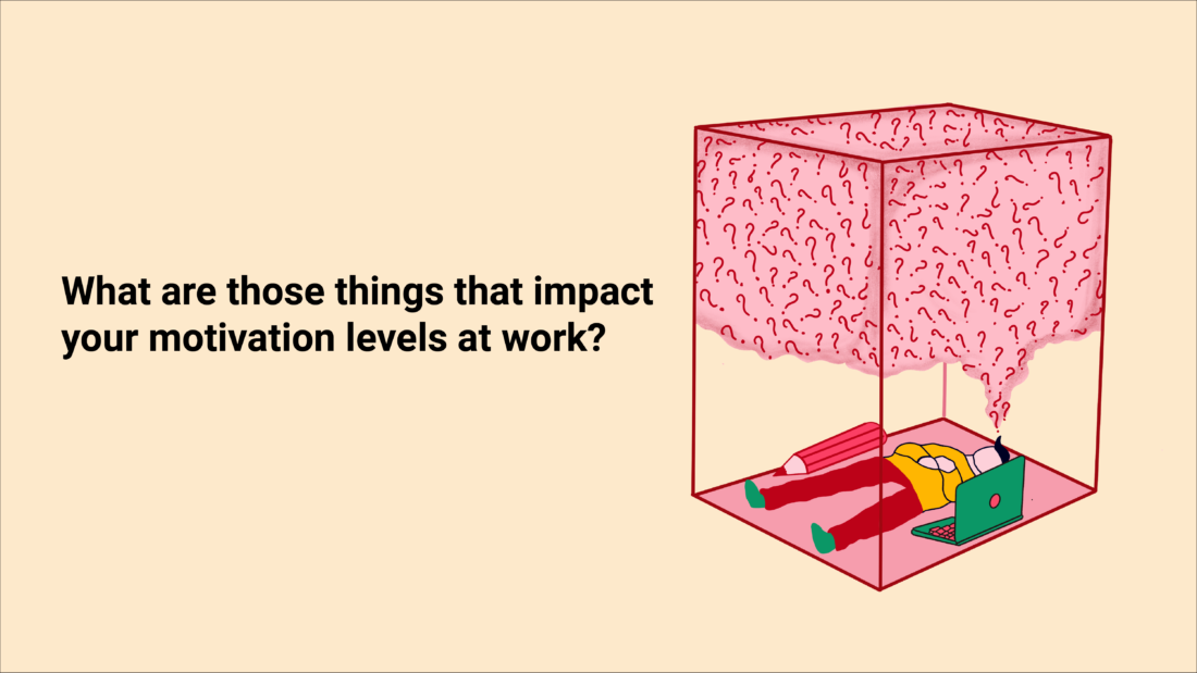 things that impact your motivation levels at work