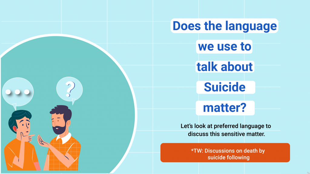 Does the Language we use to talk about Suicide matter?