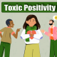 Toxic positivity