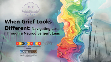 When Grief Looks Different Navigating Loss Through a Neurodivergent Lens - 12th Dec 2025
